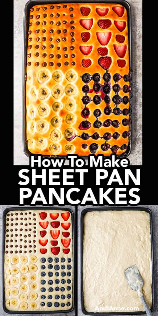 A baking sheet with sheet pan pancakes inside topped with sliced berries and bananas in three different cooking stages.
