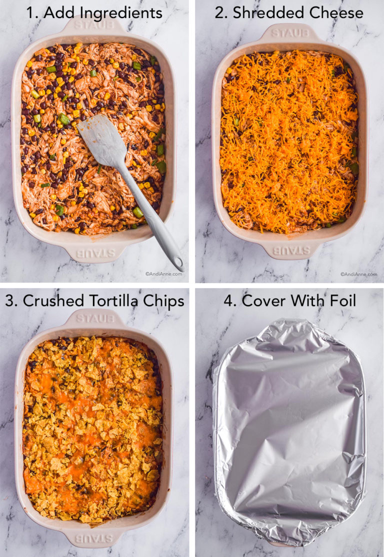 Four steps in casserole dish: shredded chicken mixture in casserole dish, sprinkled cheese on top, crushed tortillas on top, casseroled dish covered with foil