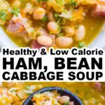 a bowl of ham bean cabbage soup