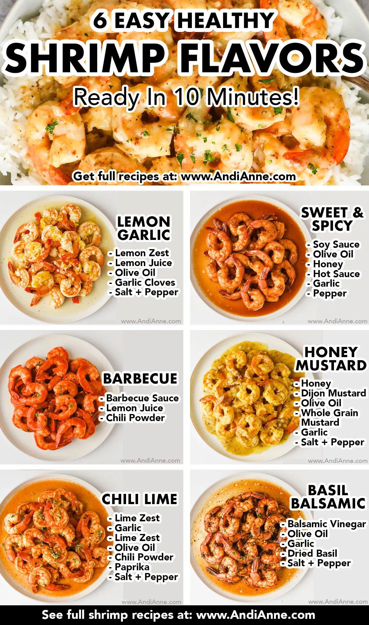 Pinterest image with title "6 easy shrimp flavors. Ready in 10 minutes" Includes six images of cooked shrimp on plates, all with different flavored sauces. Each one includes a list of ingredients beside for the sauces. Sauce names include lemon garlic, sweet and spicy, barbecue, honey mustard, chili lime and basil balsamic