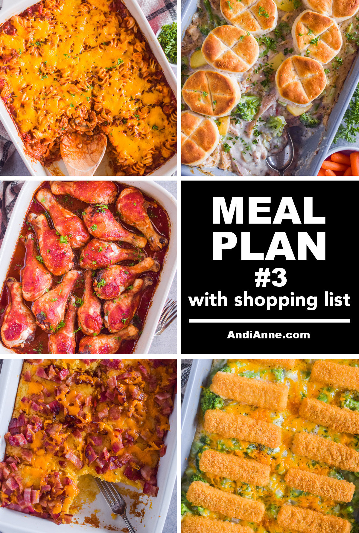 Meal plan #3 with shopping list and images of all three recipes including chicken pot pie casserole, hamburger casserole, sweet and sour chicken legs, bacon and cheese pancake casserole, broccoli and fish stick casserole.