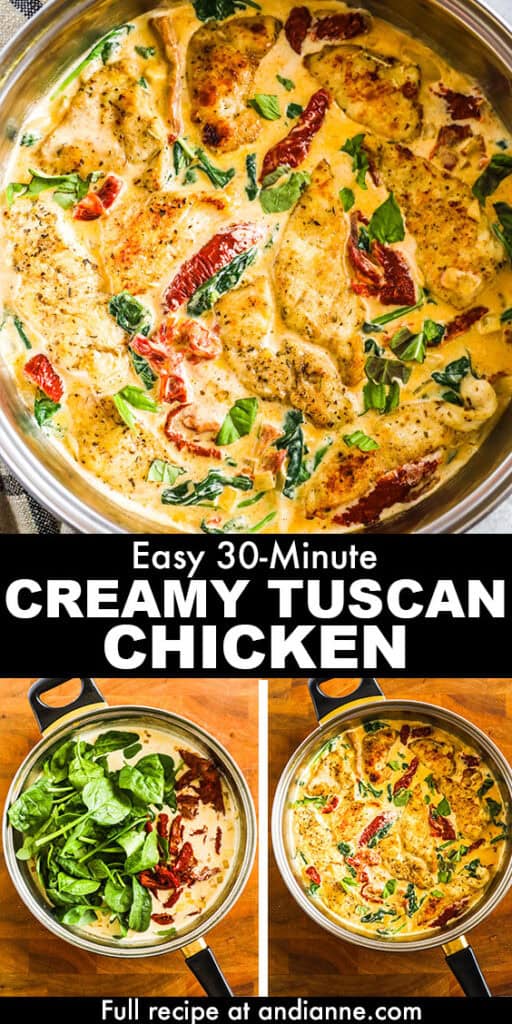 Three images of creamy tuscan chicken recipe wit the words "easy 30 minute creamy tuscan chicken"