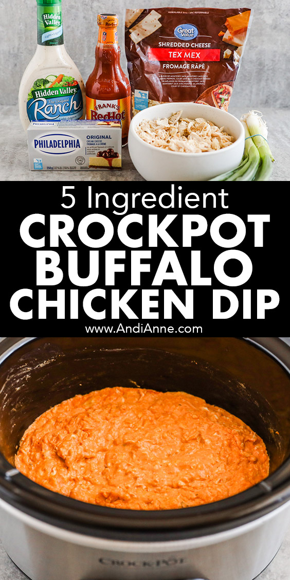 Slow cooker with buffalo chicken dip plus ingredients including ranch dressing, buffalo sauce, bag of shredded cheese, cream cheese, shredded chicken and green onion. The words "5 ingredient crockpot buffalo chicken dip" written in the middle of the image.