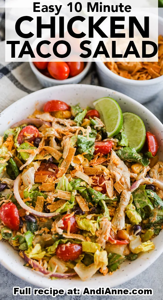A bowl of chicken taco salad with the words "easy 10 minute chicken taco salad" written above it.