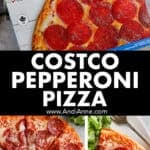 Costco pepperoni pizza box, and cooked pizza with a slice on a plate.