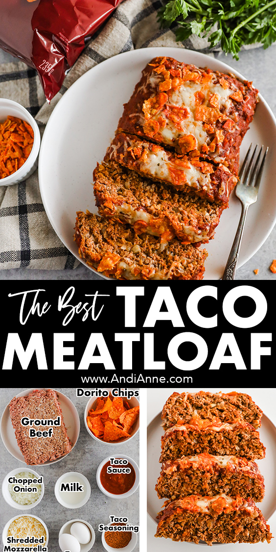 Three images of taco meatloaf, including sliced taco meatloaf on a white plate, recipe ingredients in bowls on the counter and slices of the meatloaf recipe on a plate.