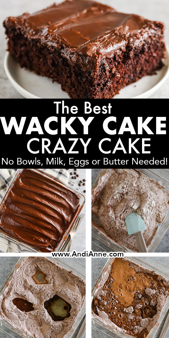 Various images of wacky cake (crazy cake) including a slice on a plate, the full cake in baking dish, and different steps during the assembly process.