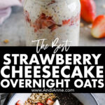 Strawberry cheesecake overnight oats in a mason jar, and all the ingredients dumped in a bowl unmixed.