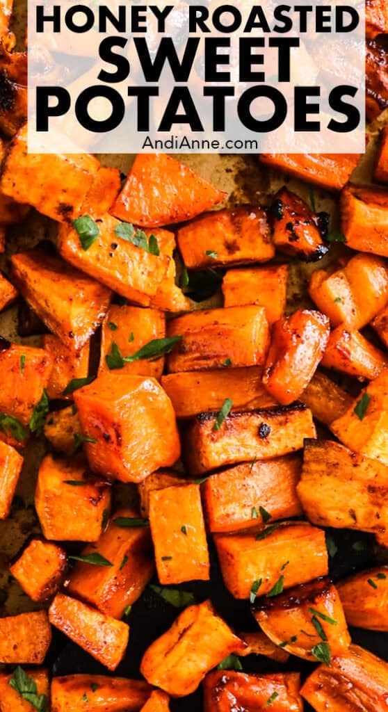 Close up of chopped honey roasted sweet potatoes.