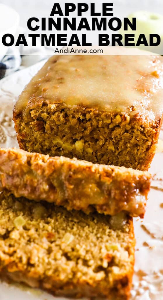 Sliced apple cinnamon oatmeal bread.