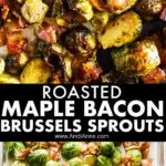 Roasted maple bacon brussels sprouts, baked and unbaked.