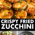 crispy fried zucchini, the ingredients to make it, and a frying pan with zucchini cooking