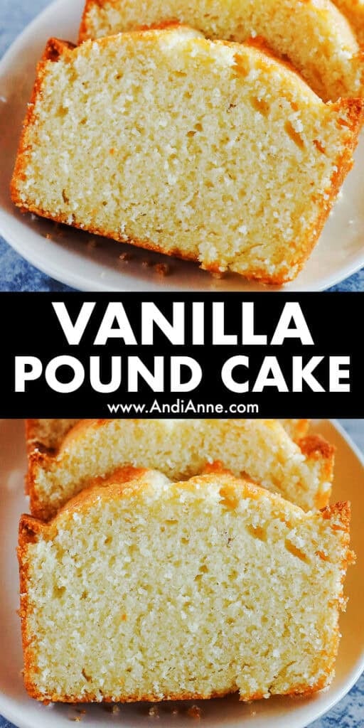 Slices of vanilla pound cake.