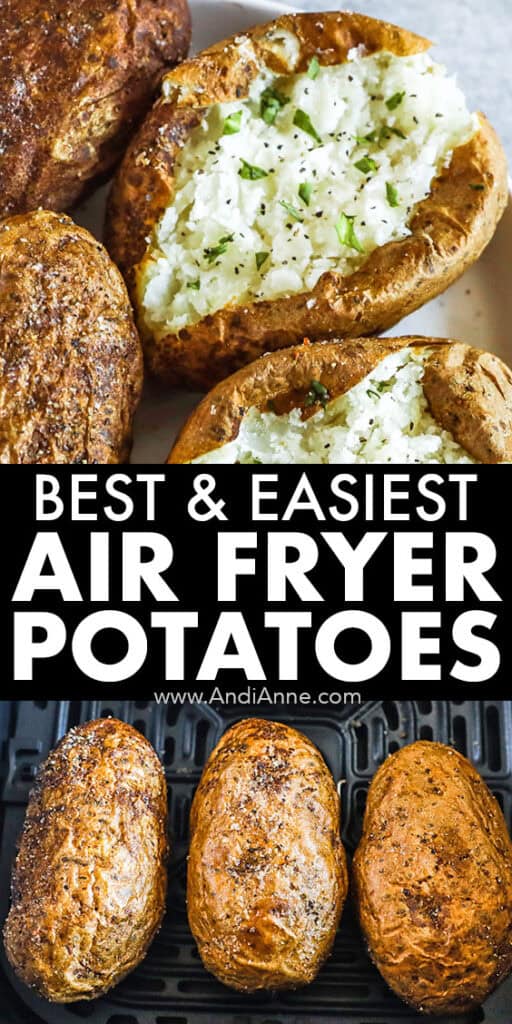 Close up of cooked russet potatoes in an air fryer basket, and two cut open sprinkled with fresh herbs.