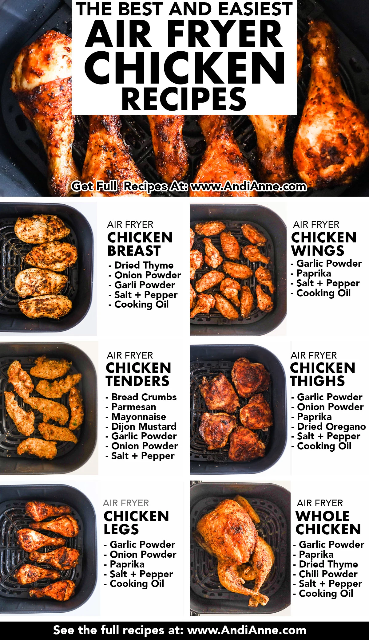 6 air fryer chicken recipes with all images of each chicken cut in an air fryer basket. Includes chicken breast, wingsm tenders, thighs, legs and whole chicken. All have spices and oil ingredients listed by each image.