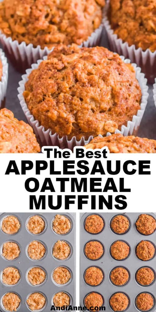 applesauce oatmeal muffins in a muffin pan, first unbaked then baked