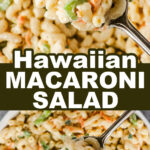 Creamy hawaiian macaroni salad close up