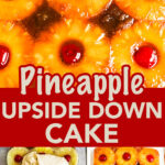 close up of pineapple upside down cake with an image of it unbaked and baked