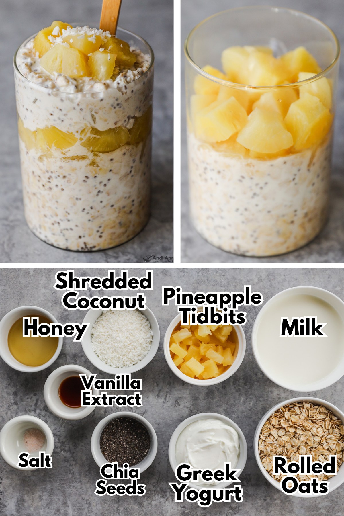 Overnight oats in a jar with a layer of pineapple chuks in the middle and on top. Bowls of ingredients below including shredded coconut, pineapple tidbits, milk, honey, vanilla, chia seeds, greek yogurt, and rolled oats