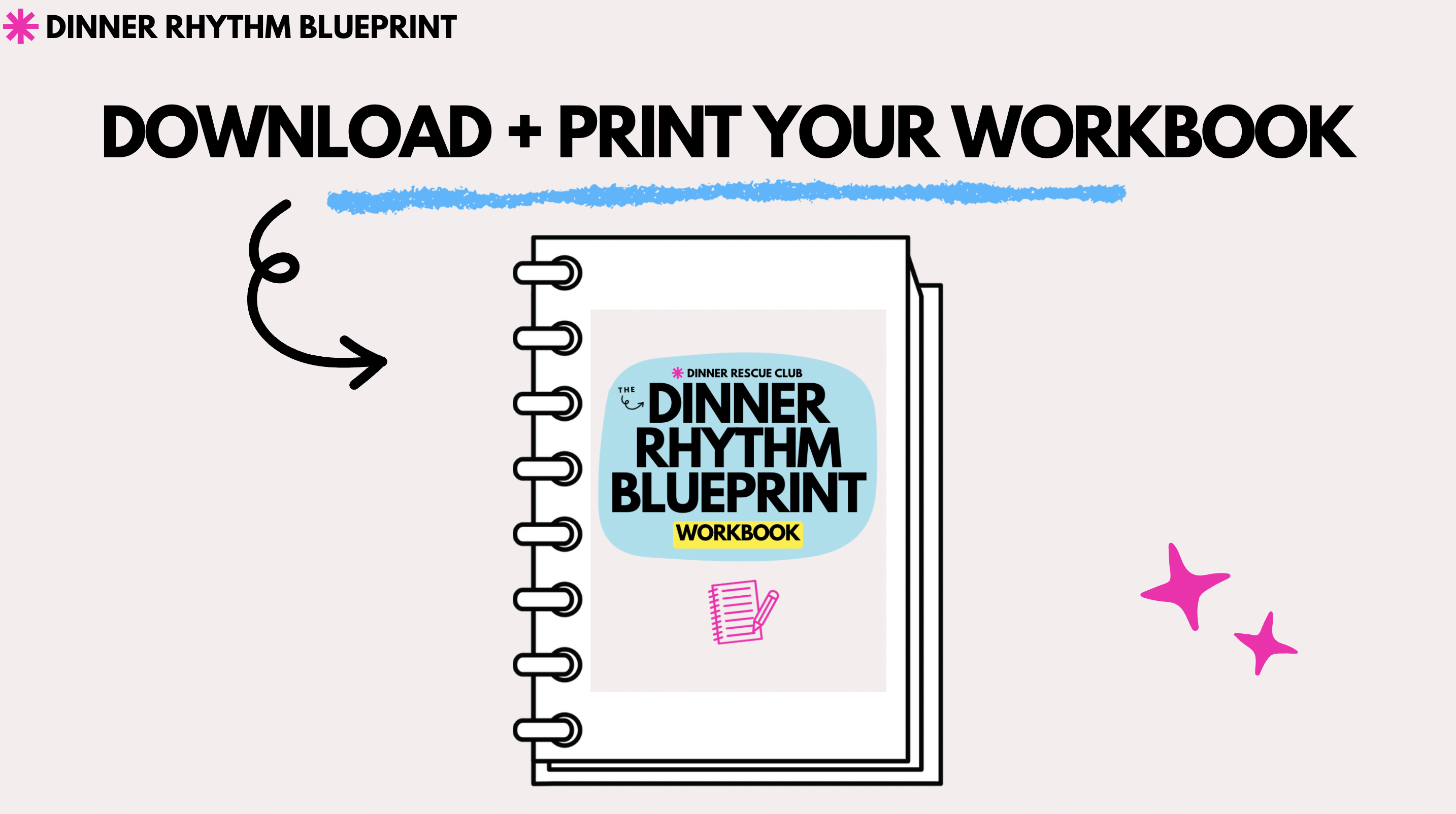 Graphic of workbook and title "download + print your workbook"