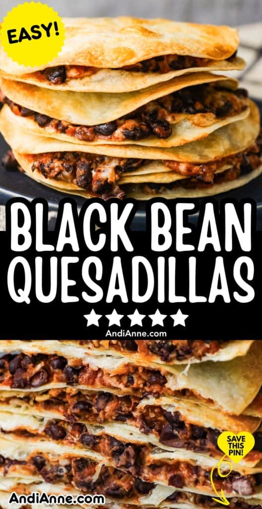 stack of black bean quesadillas