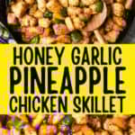 honey garlic pineapple chicken skillet