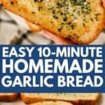close up of easy homemade garlic bread slices