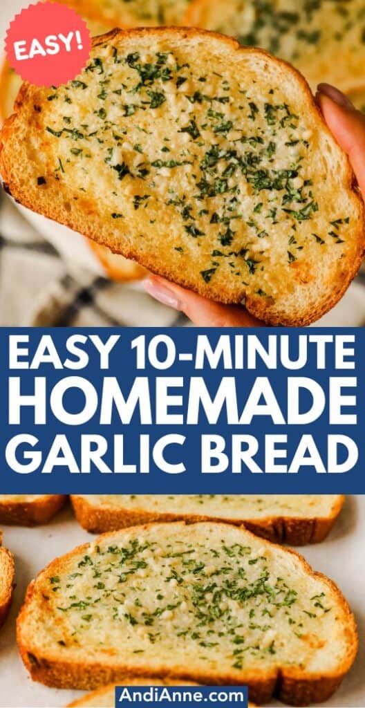 close up of easy homemade garlic bread slices