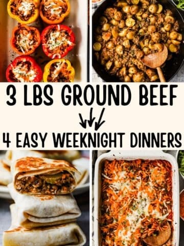 four images of weeknight dinners with text "3 lbs ground beef easy weeknight dinners"