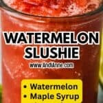 glass of watermelon slushie with list of ingredients